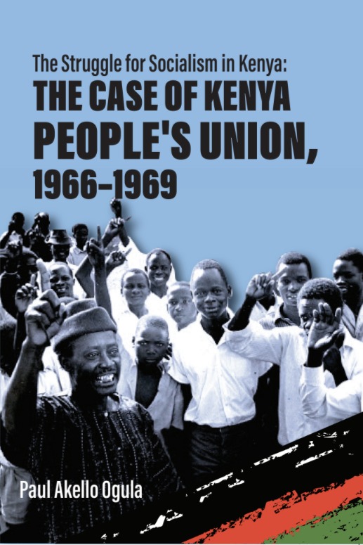 The Struggle for Socialism The Case of the Kenya People's Union